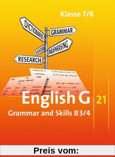 English G 21 - Ausgabe B: Band 3/4: 7./8. Schuljahr - Grammar and Skills